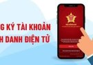  LỪA ĐẢO GỌI YÊU CẦU CUNG CẤP THÔNG TIN KÍCH HOẠT TÀI KHOẢN ĐỊNH DANH ĐIỆN TỬ